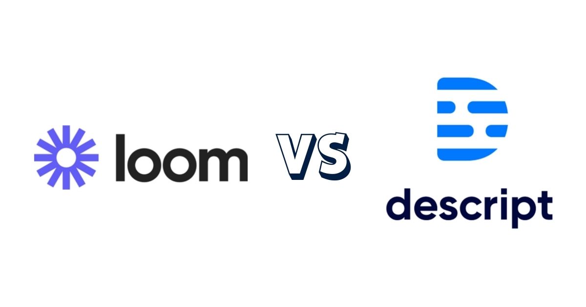 Loom vs Descript